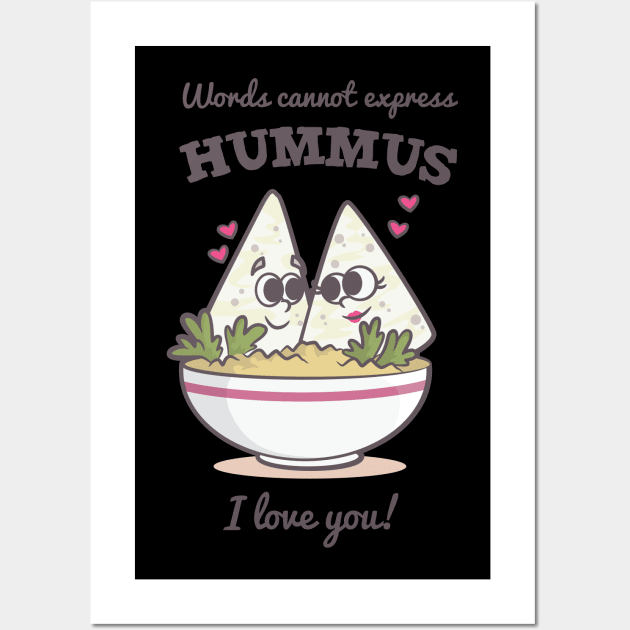 Words Cannot Express Hummus I Love You Wall Art by TellingTales